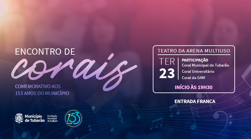 ATRAÇÃO CULTURAL TERÁ ENCONTRO DE CORAIS